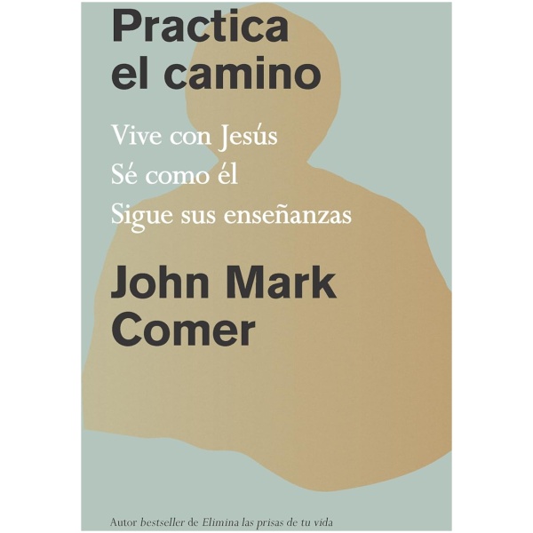 Practica el camino: Vive con Jesús