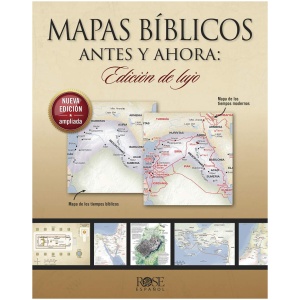 Mapas bíblicos antes y ahora: Edición de lujo, nueva y ampliada