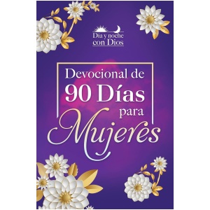 Día y noche con Dios: Devocional de 90 días para mujeres