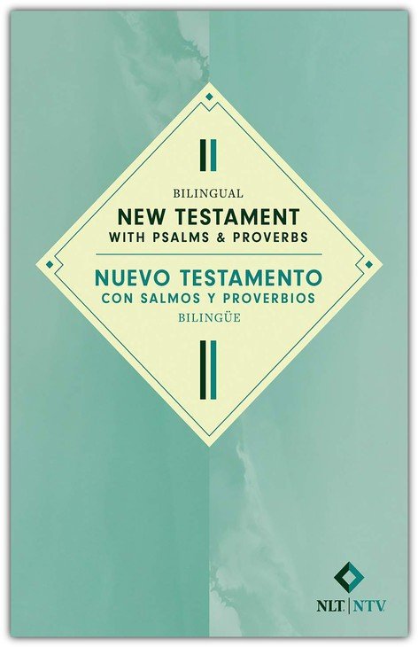 Nuevo Testamento NLT-NTV con Salmos y Proverbios bilingüe