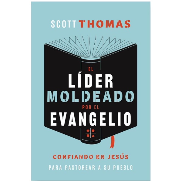 El Líder Moldeado Por El Evangelio