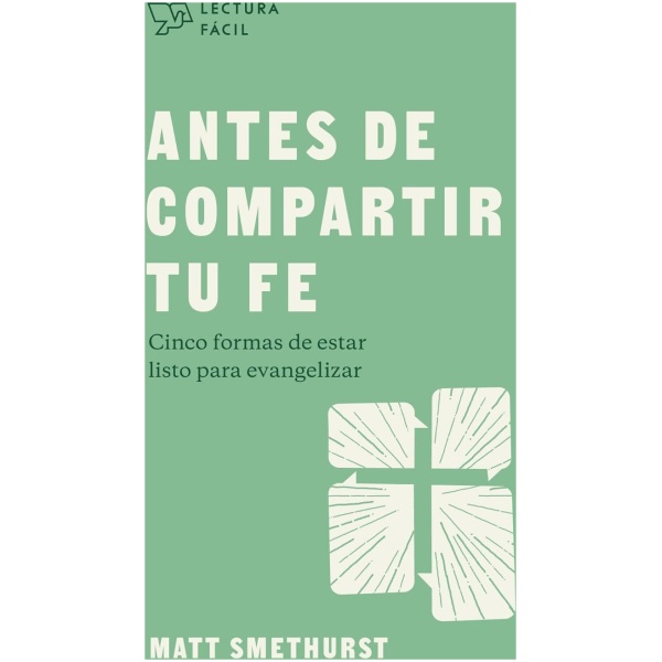 Antes de compartir tu fe