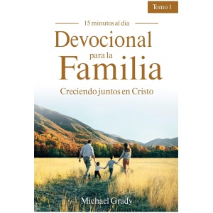 Devocional para la familia tomo 1 creciendo Juntos en Cristo   