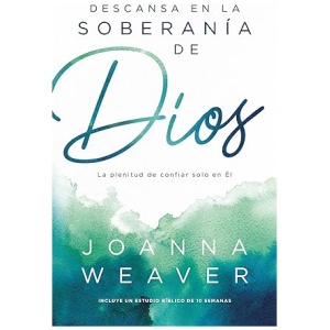 Descansa en la soberanía de Dios