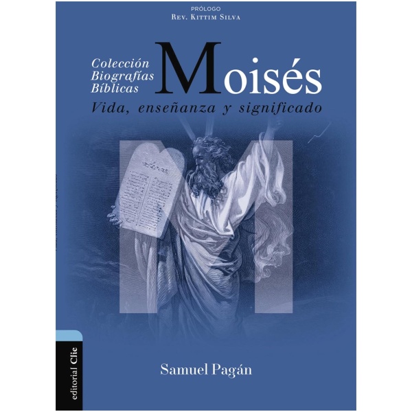 Moisés: Vida, enseñanza y significado
