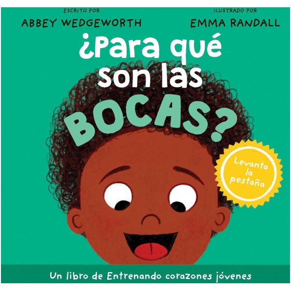 ¿Para qué son las bocas? (Entrenando corazones jóvenes)