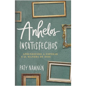 Anhelos insatisfechos