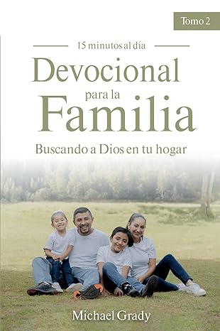 Devocional para la familia tomo 2 buscando a Dios en tu hogar