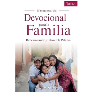 Devocional para la familia tomo 3 reflexionando juntos en la palabra