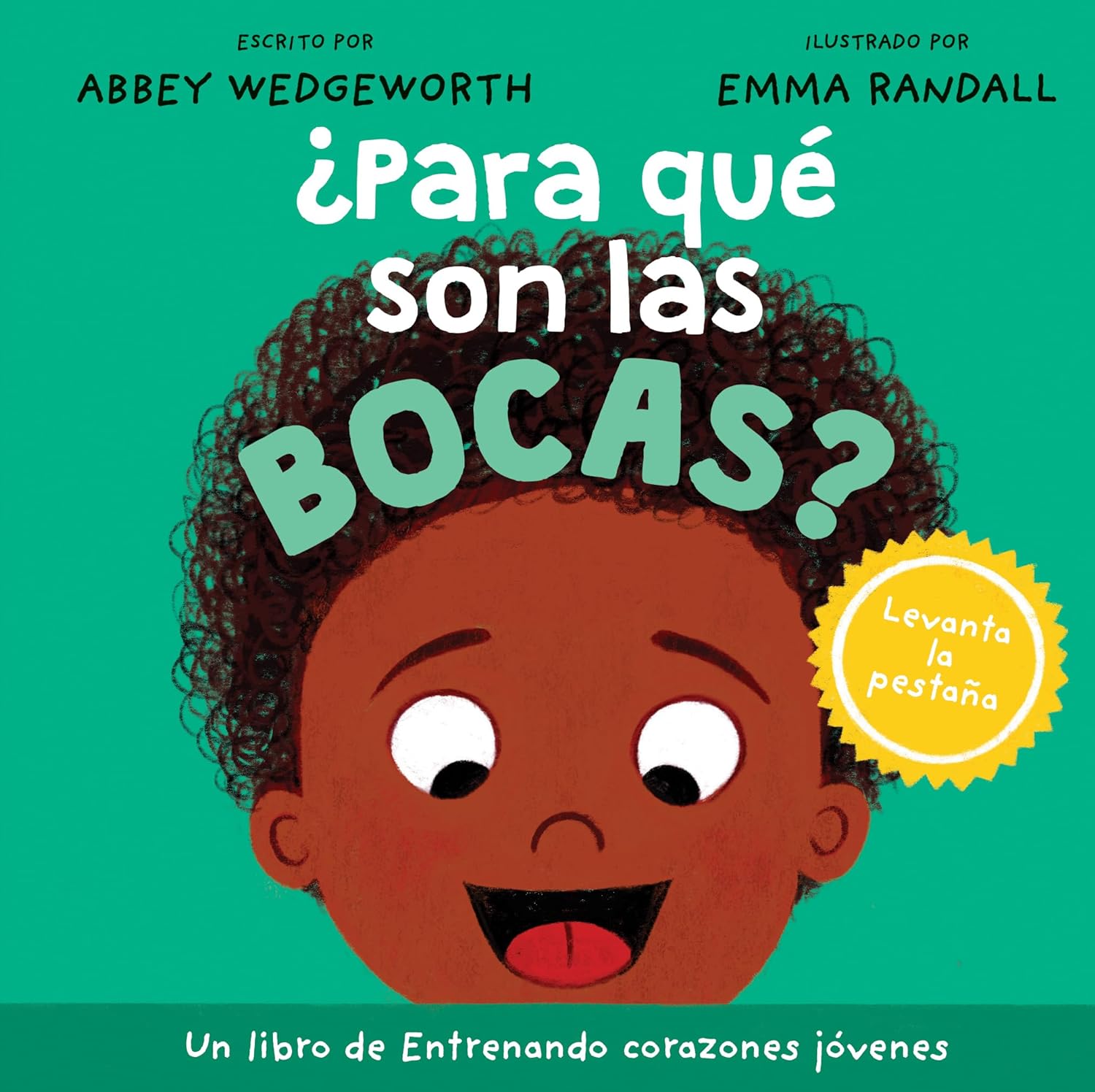 ¿Para qué son las bocas? (Entrenando corazones jóvenes)