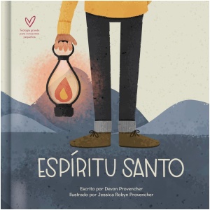 Espíritu Santo: Teología grande para corazones pequeños