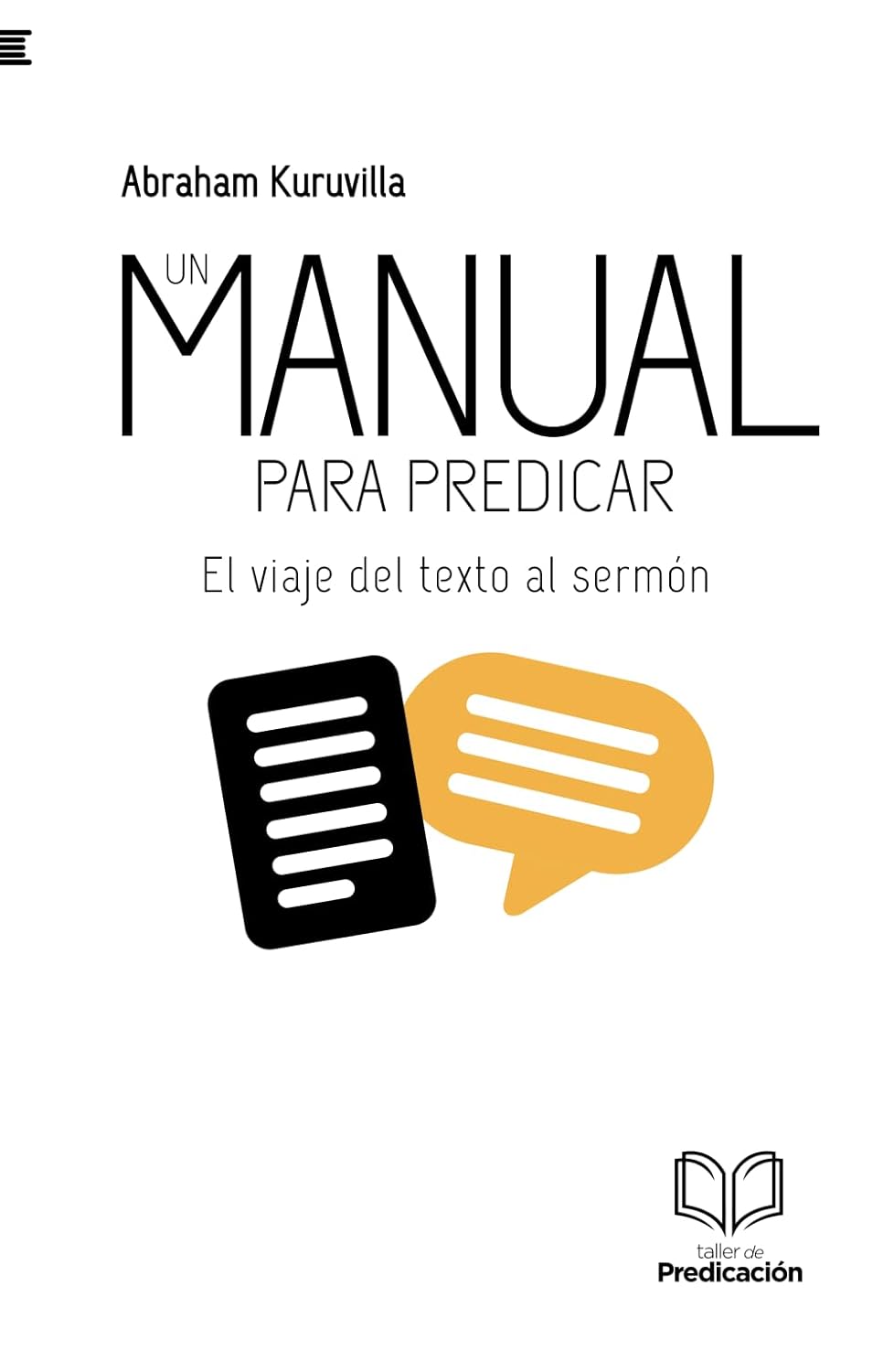 Un manual para predicar: El viaje del texto al sermón
