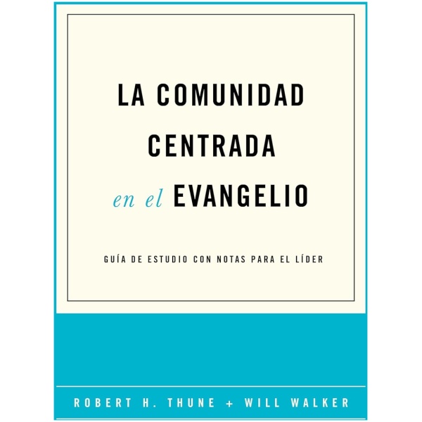 La comunidad centrada en el evangelio