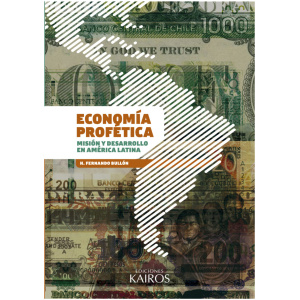 Economía profética: misión y desarrollo en América Latina