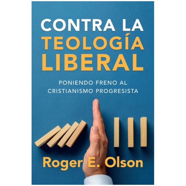 Contra la teología liberal