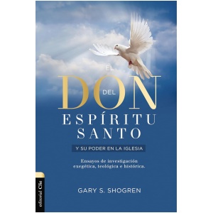 El don del Espíritu Santo y su poder en la iglesia: Ensayos de investigación exegética, teológica e histórica
