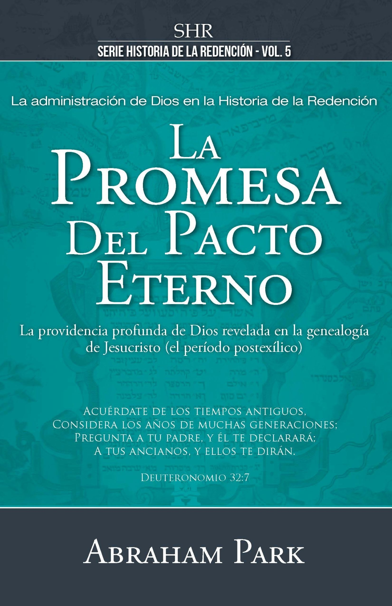 La promesa del pacto eterno, volumen 5, Historia de la Redención