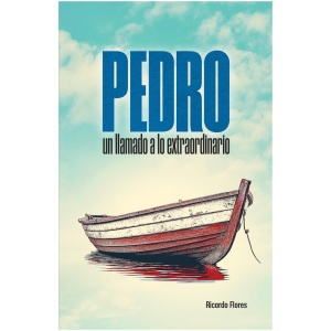 Pedro: Un llamado a lo extraordinario