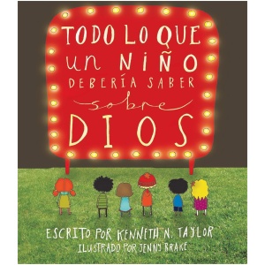 Todo lo que un niño debería saber sobre Dios