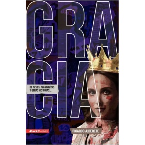 Gracia de reyes, prostitutas y otras historias