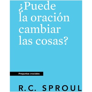 ¿Puede la oración cambiar las cosas?, nva edición