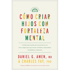 Cómo criar hijos con fortaleza mental