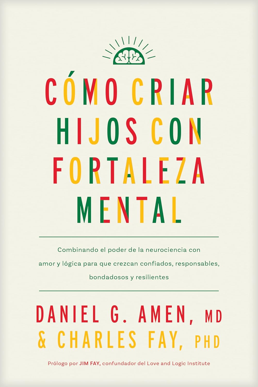 Cómo criar hijos con fortaleza mental