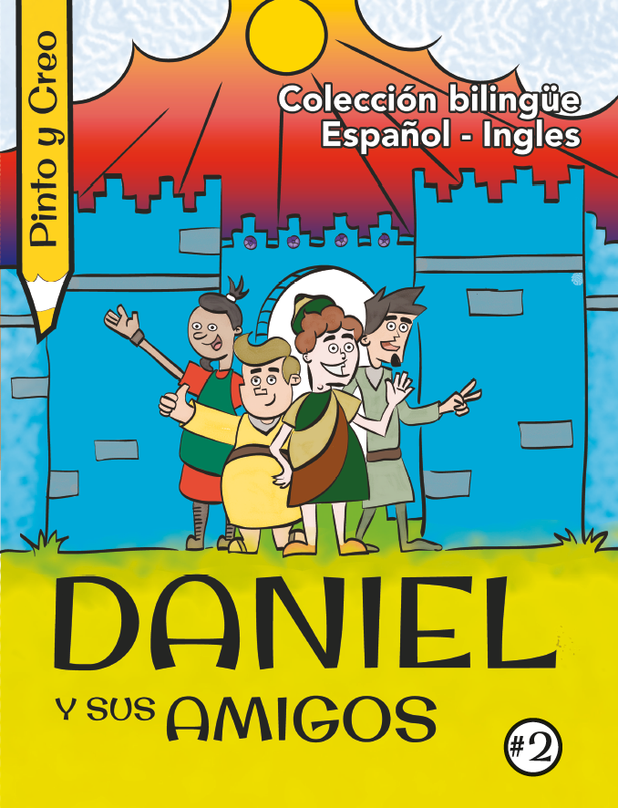 Pinto y creo: Daniel y sus amigos