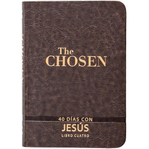 The Chosen, Los Elegidos, Libro Cuatro: 40 días con Jesús