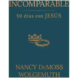 Incomparable, 50 Días Con Jesús