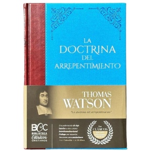 BCC21 La doctrina del arrepentimeinto Thomas Watson