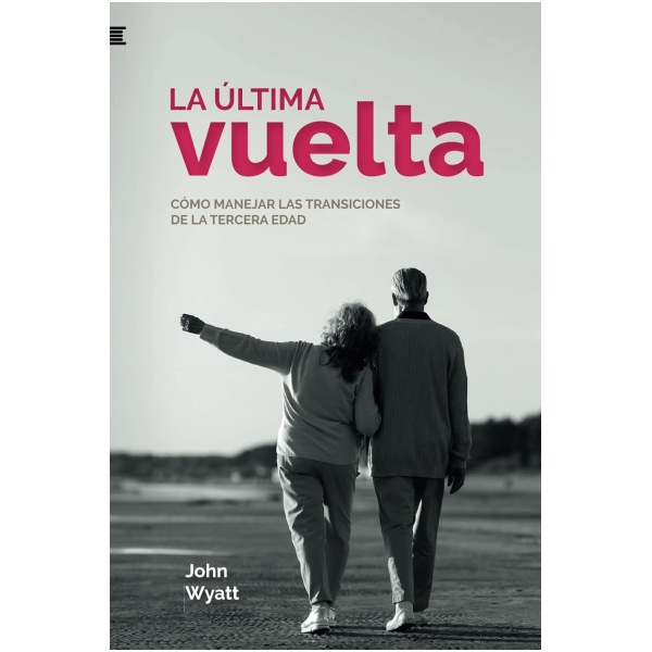 La última vuelta: Cómo manejar las transiciones de la tercera edad