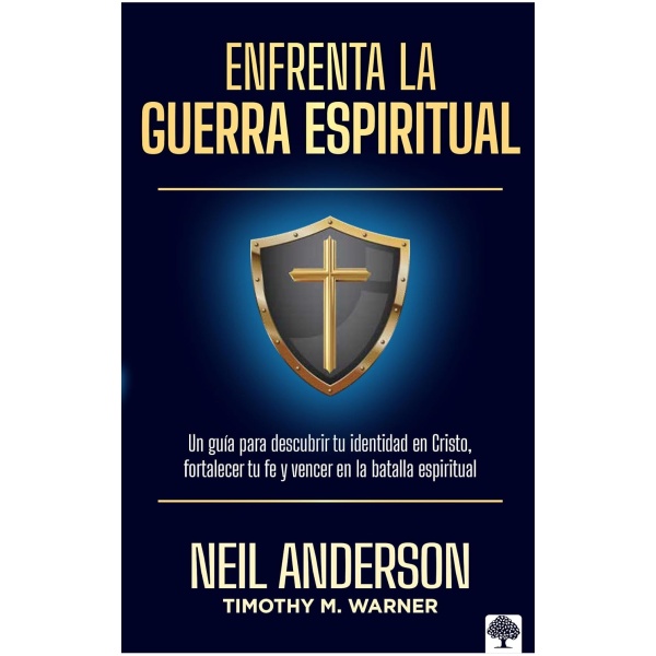 Enfrenta la guerra espiritual: Una guía para descubrir tu identidad en Cristo