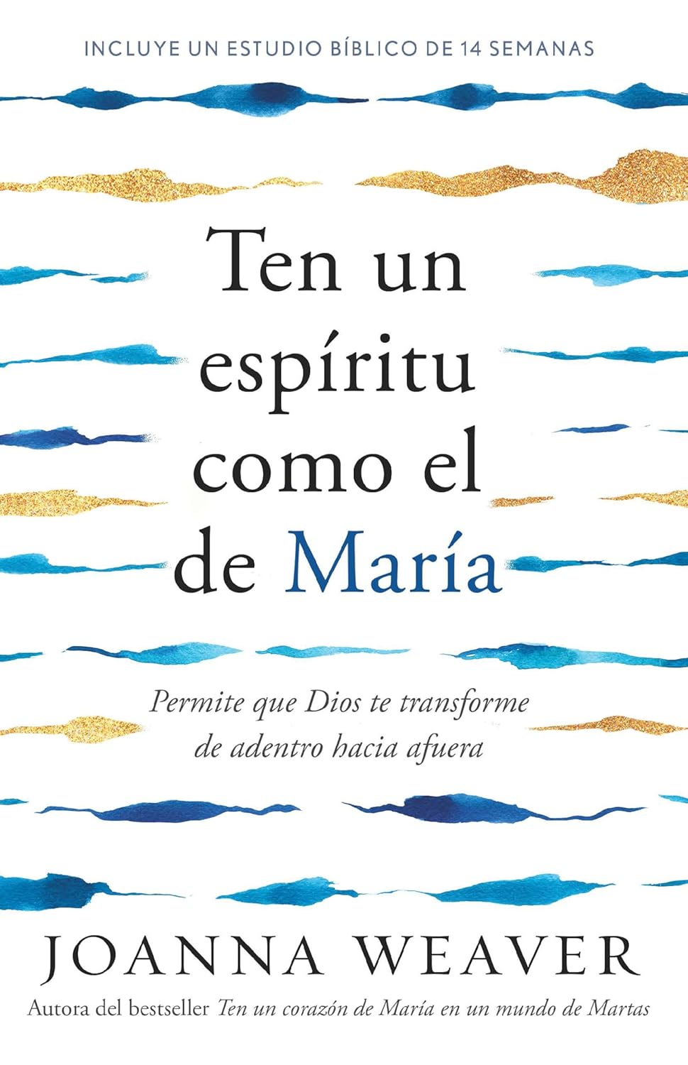 Ten un espíritu como el de María: Permite que Dios te transforme de adentro hacia afuera