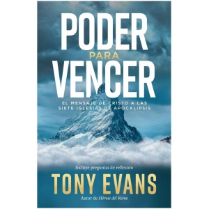 Poder para vencer: El mensaje a las siete iglesias de Apocalipsis