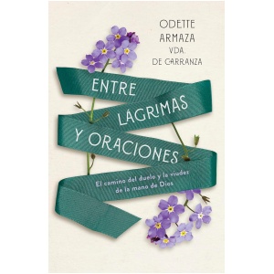 Entre lágrimas y oraciones