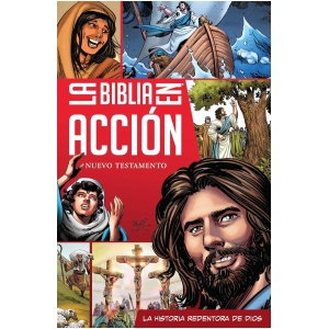 La Biblia en acción Nuevo Testamento