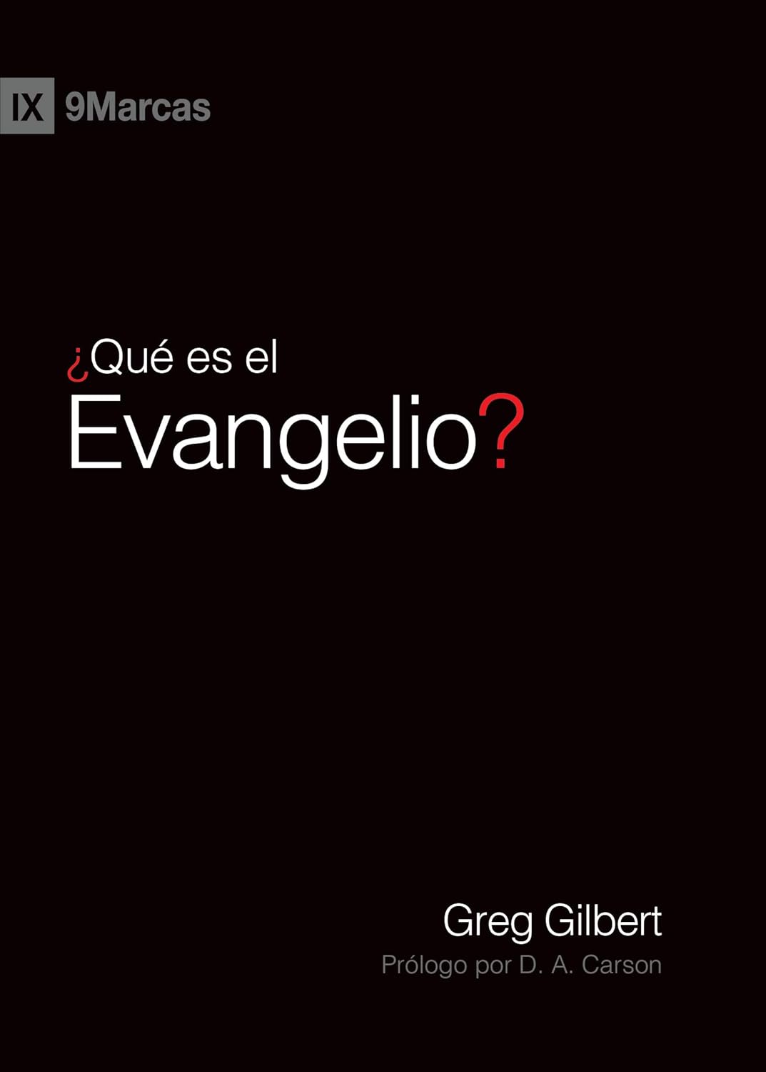 ¿Qué es el evangelio? Nueva edición