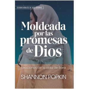Moldeada por las promesas de Dios