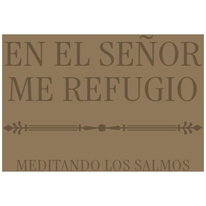 En el Señor me refugio
